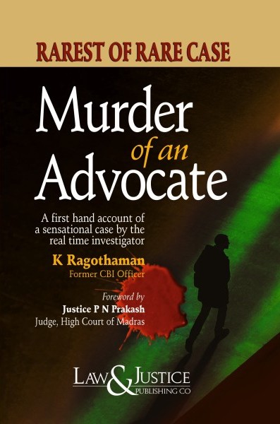 Rarest of Rare Case - Murder of an Advocate